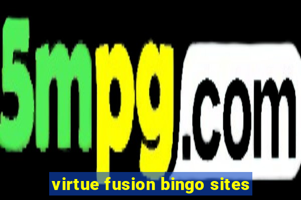 virtue fusion bingo sites